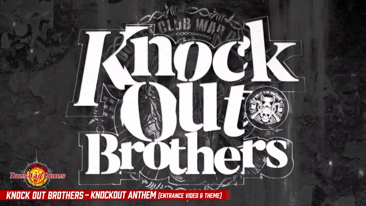 KNOCK OUT BROTHERS / Knockout Anthem (Entrance Video & Theme)
