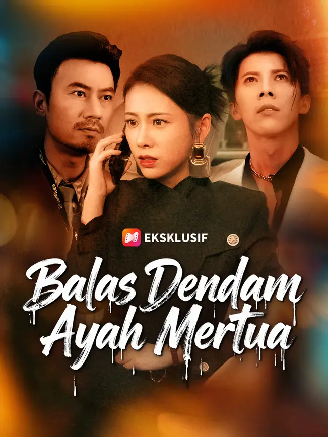 Balas Dendam Ayah Mertua poster