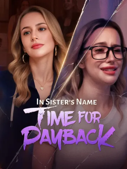 In Sister's Name: Time for Payback