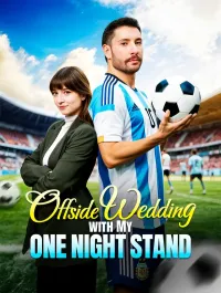 Offside Wedding with My One Night Stand