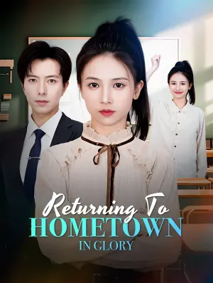 Returning to Hometown in Glory