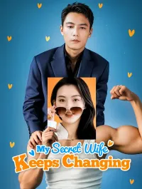 My Secret Wife Keeps Changing