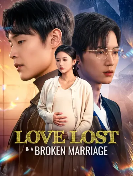 Love Lost in a Broken Marriage(Dubbed)