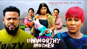 Unworthy Mother