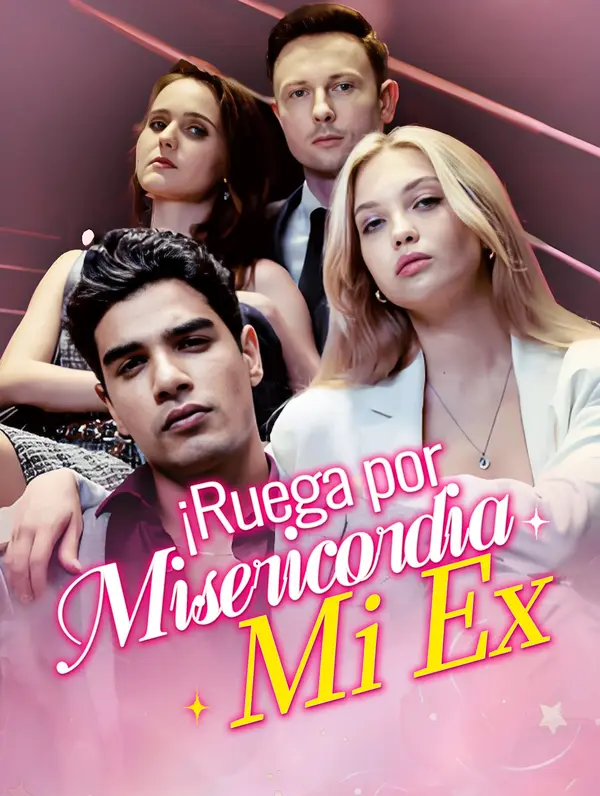 ¡Ruega por Misericordia, mi Ex! poster