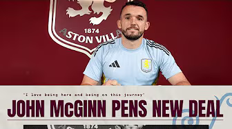 "I love being here and being on this journey" | John McGinn signs new Villa contract