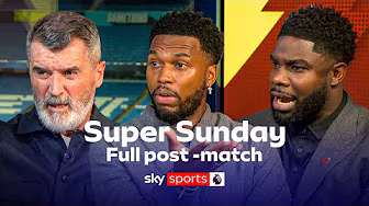 Keane, Sturridge & Richards FULL Super Sunday post-match analysis | Man City 3-0 Liverpool