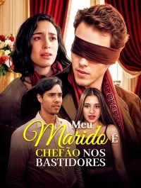 Meu Marido É Chefão nos Bastidores