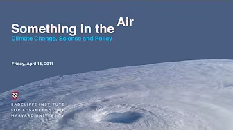 Something in the Air: Climate Change, Science and Policy