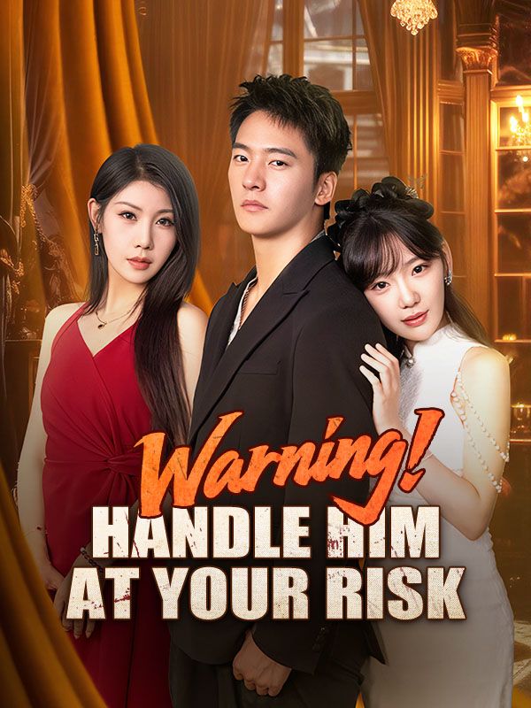 Warning! Handle Him at Your Risk poster