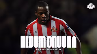 Nedum Onuoha On THAT Goal At Chelsea And Time On Wearside | My Sunderland Story