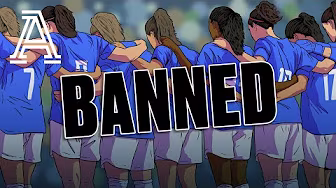 Why women's football was banned