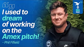 Albion Head Grounds Person Phil Fifield on maintaining the Amex's elite pitch | BHAFC Podcast