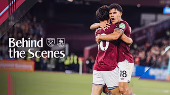 | West Ham 3-2 Burnley | Behind the Scenes 🎥