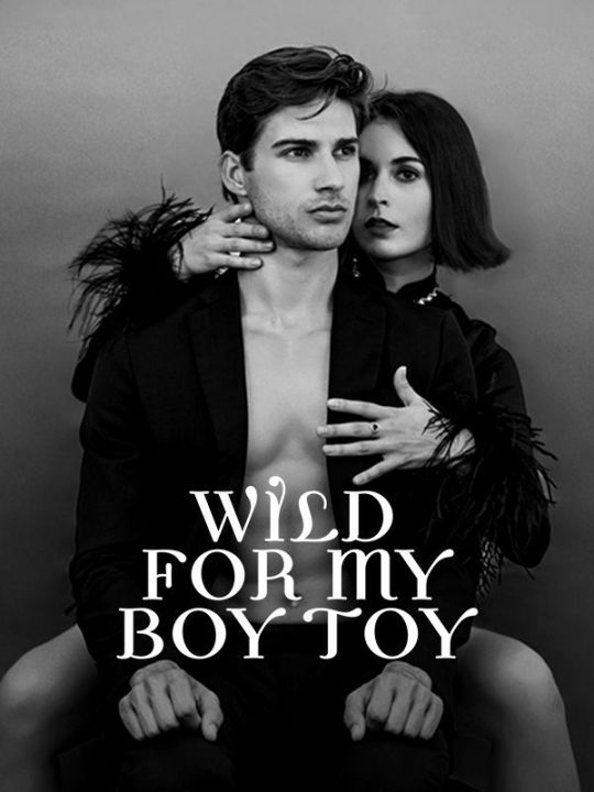 Wild for My Boy Toy