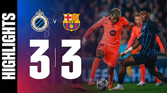 HIGHLIGHTS | CLUB BRUGGE 3 vs 3 FC BARCELONA | UEFA CHAMPIONS LEAGUE 🔵🔴