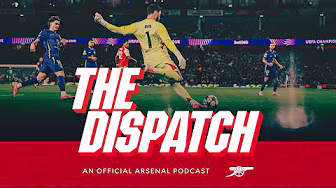 Kim Little exclusive & Raya the record-breaker l The Dispatch l The Official Arsenal Podcast l Ep.2