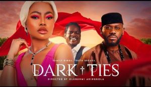DARK TIES - Nigerian Movies 2025 Latest Full Movies