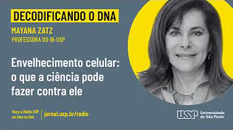 [Decodificando o DNA] com Mayana Zatz