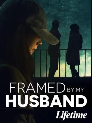 Framed by My Husband [SpanishLatam]