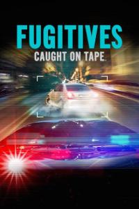 Fugitives Caught on Tape