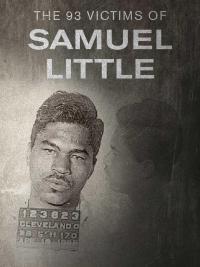The 93 Victims of Samuel Little