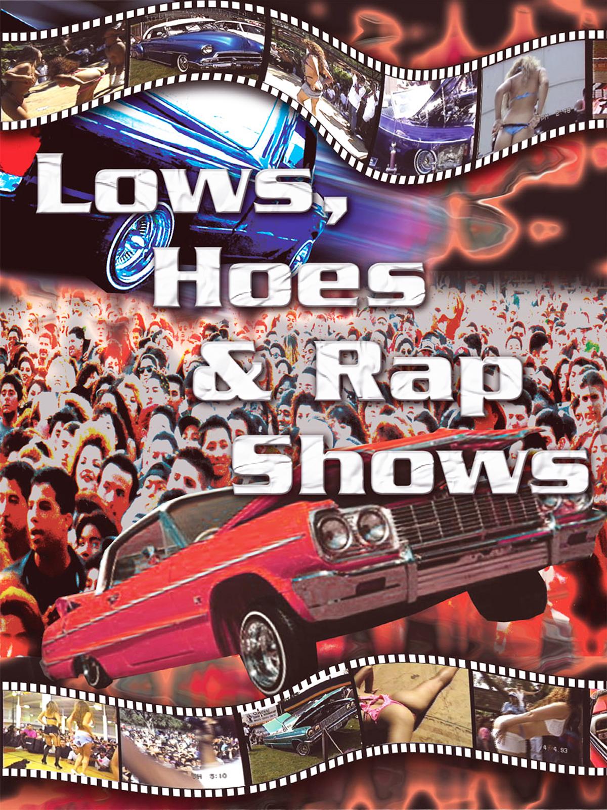 Lows, Hoes & Rap Shows poster - similar to This Film Is Not Yet Rated