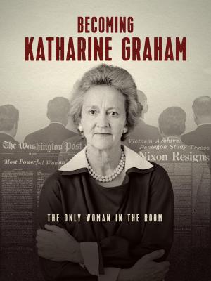 Becoming Katharine Graham [Indonesian]