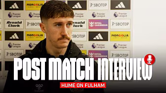 "We will bounce back" | Hume On Fulham Defeat | Post Match Interview