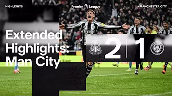 Newcastle United 2 Manchester City 1 | EXTENDED Premier League Highlights