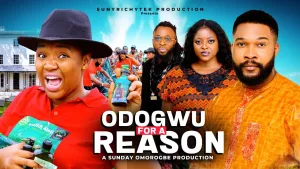 Odogwu For A Reason