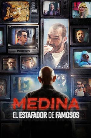 Medina: El estafador de famosos [Spanish]