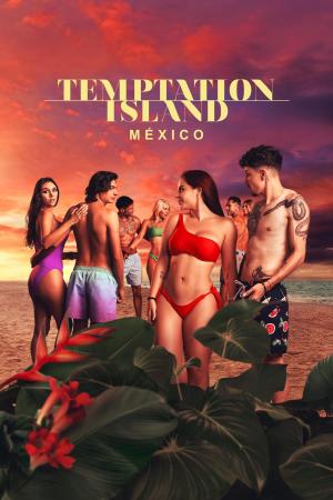 Temptation Island México [SpanishLatam]