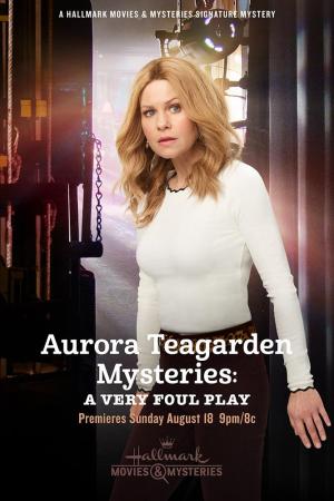 Aurora Teagarden Mysteries: A Very Foul Play [Spanish]