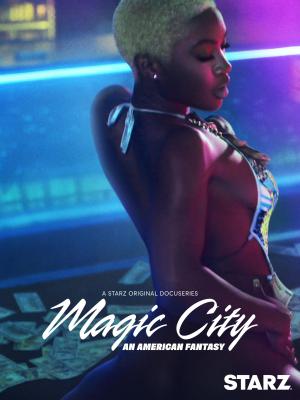 Magic City: An American Fantasy [Spanish]