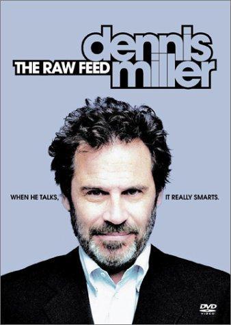 Dennis Miller: The Raw Feed poster