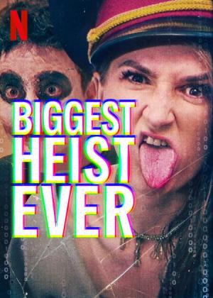 Biggest Heist Ever [Spanish]