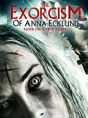The Exorcism of Anna Ecklund [Spanish]