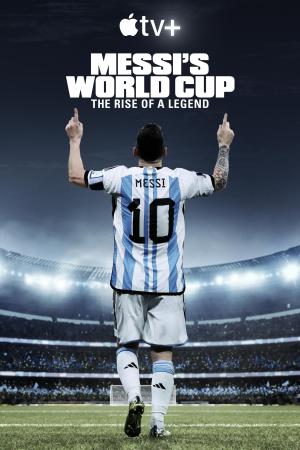 Messi's World Cup: The Rise of a Legend [SpanishLatam]