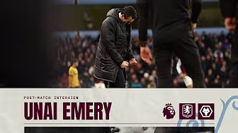 🗣️ "We needed the passion" 🙌🏻 | Unai Emery on Wolves Victory | POST MATCH