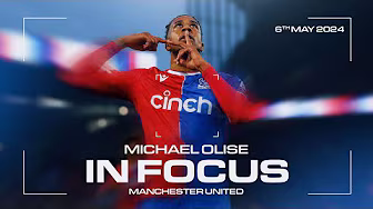 OLISE BRACE 🤩 IN FOCUS: Michael Olise v Manchester United | 6th May 2024