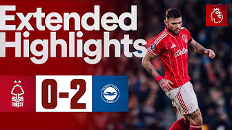 Nottingham Forest 0-2 Brighton | Extended Highlights | Premier League