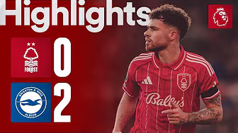 Nottingham Forest 0-2 Brighton | Premier League Highlights
