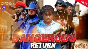 Dangerous Return