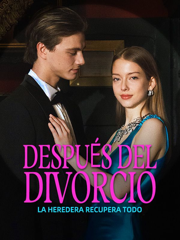 Después del divorcio, la heredera recupera todo poster