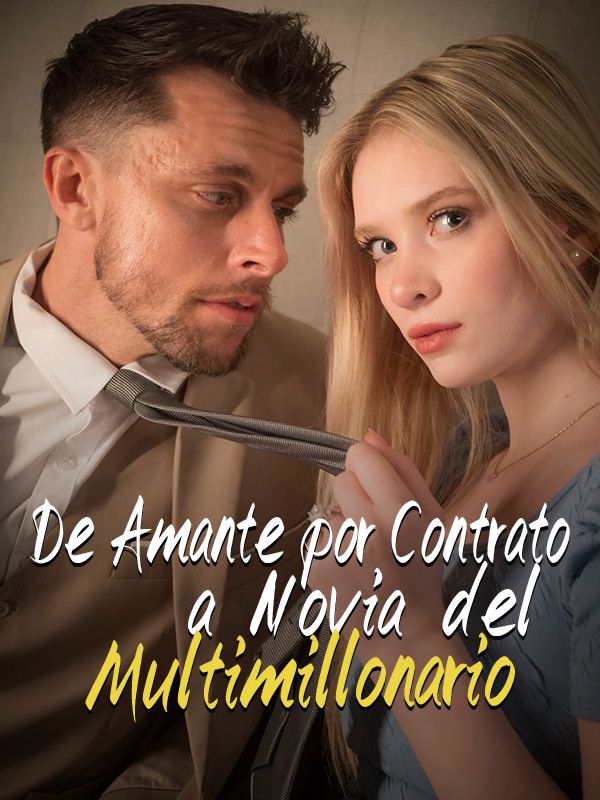 De Amante por Contrato a Novia del Multimillonario poster