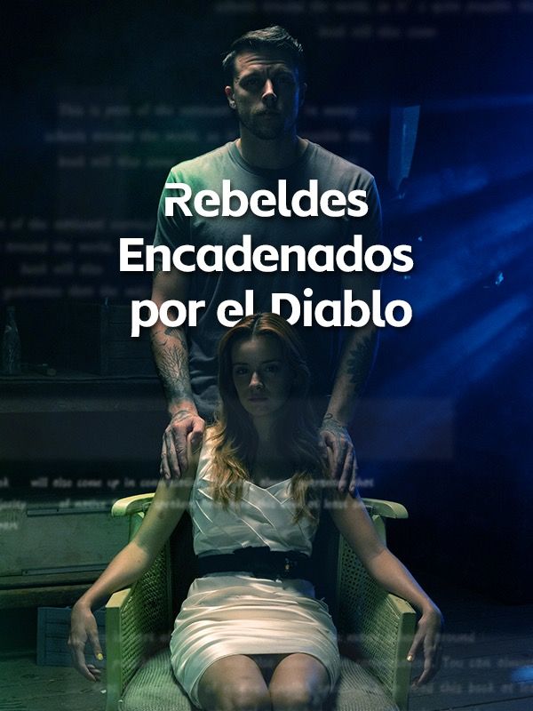 Rebeldes Encadenados por el Diablo poster
