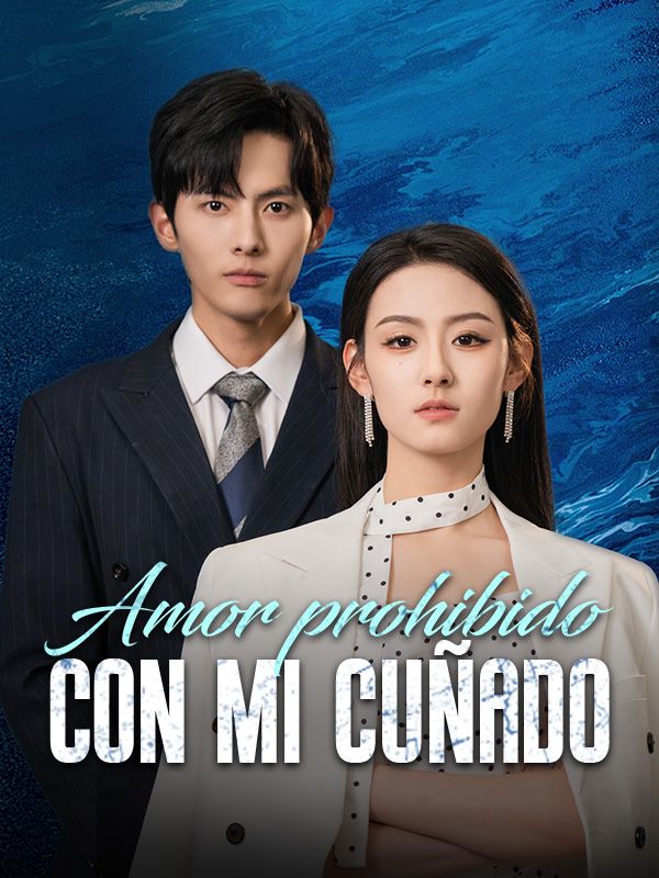 Amor prohibido con mi cuñado (Doblado) poster