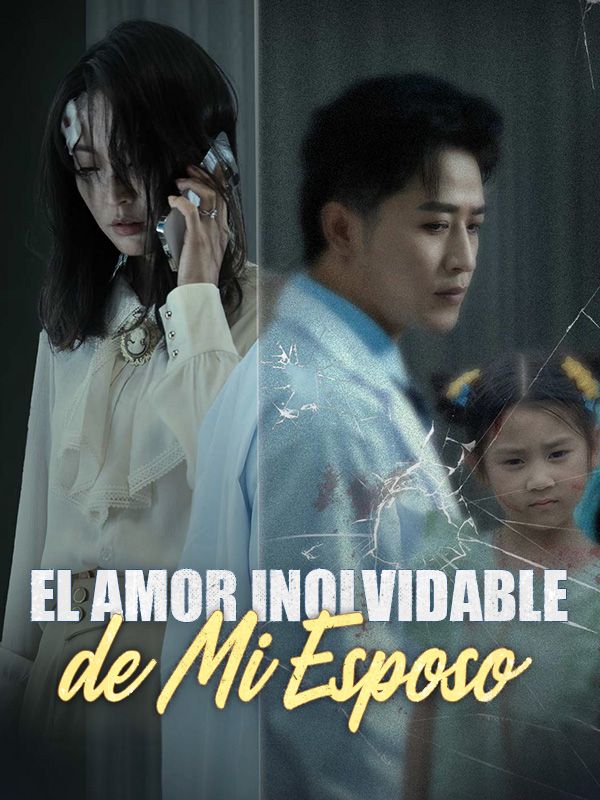 El Amor Inolvidable de Mi Esposo poster