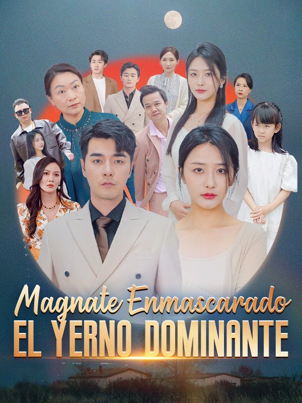 Magnate Enmascarado: El Yerno Dominante poster